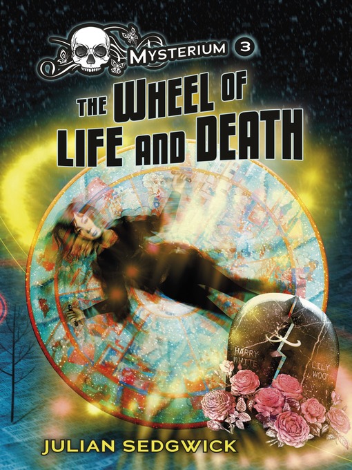 Title details for The Wheel of Life and Death by Julian Sedgwick - Available